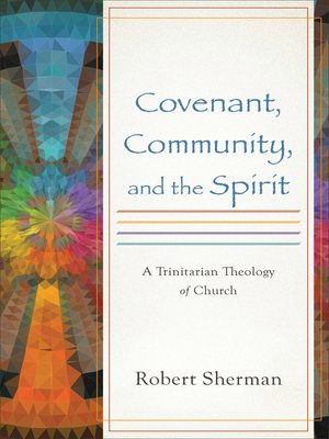 cover image of Covenant, Community, and the Spirit